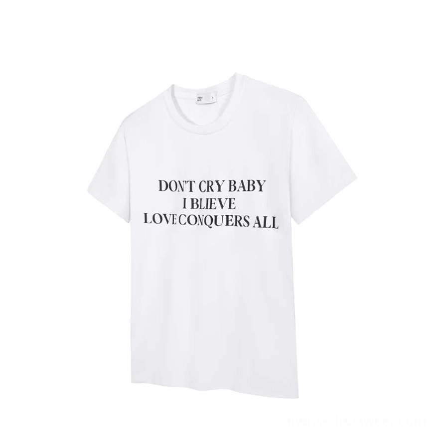 White flat lay crew neck T-shirt with centered black Don’t Cry Baby streetwear slogan graphic